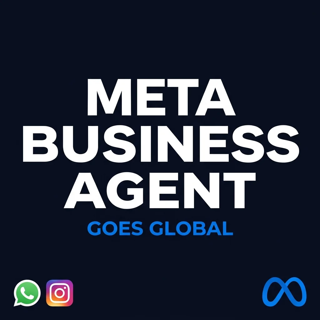 Meta Business Agent Goes Global: 1B+ Daily Business Threads on WhatsApp & Instagram